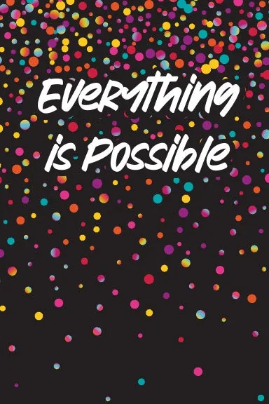 Everything is Possible Journal