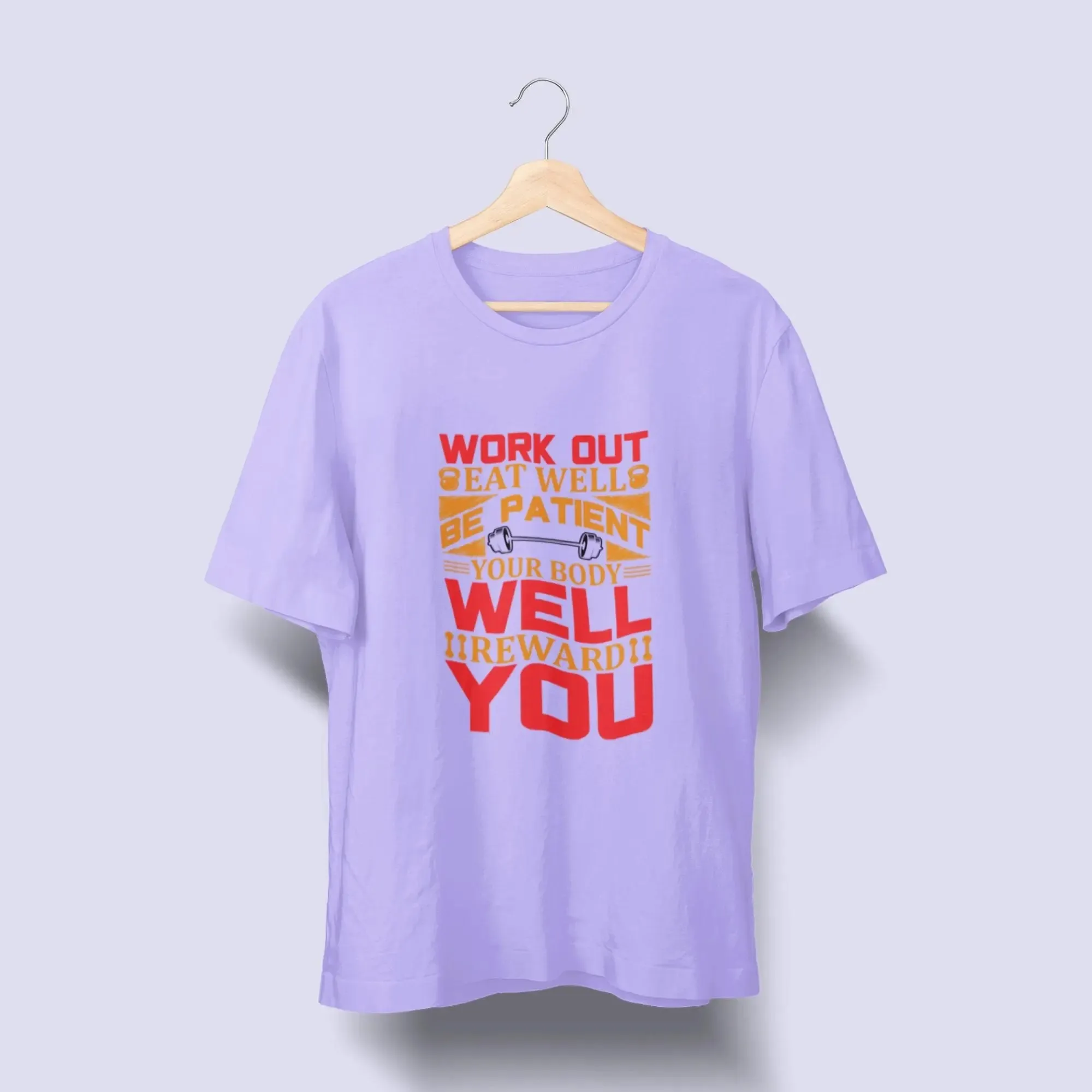 Work Out Eat Well Be Patient Your Body Well Reward You Over Size Classic T-Shirt